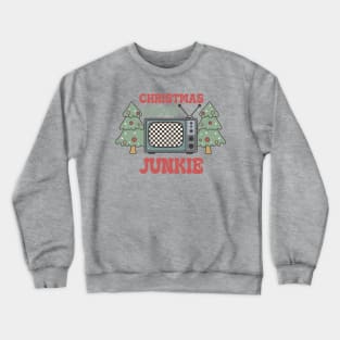 Christmas movie junkie Crewneck Sweatshirt